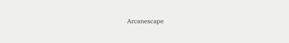 Arcanescape